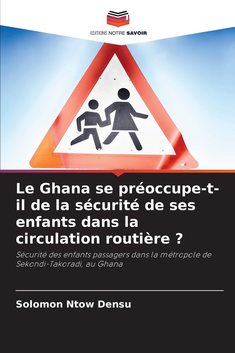 Le Ghana se préoccupe-t-il de la sécurité de ses enfants dans la circulation routière ? Law
