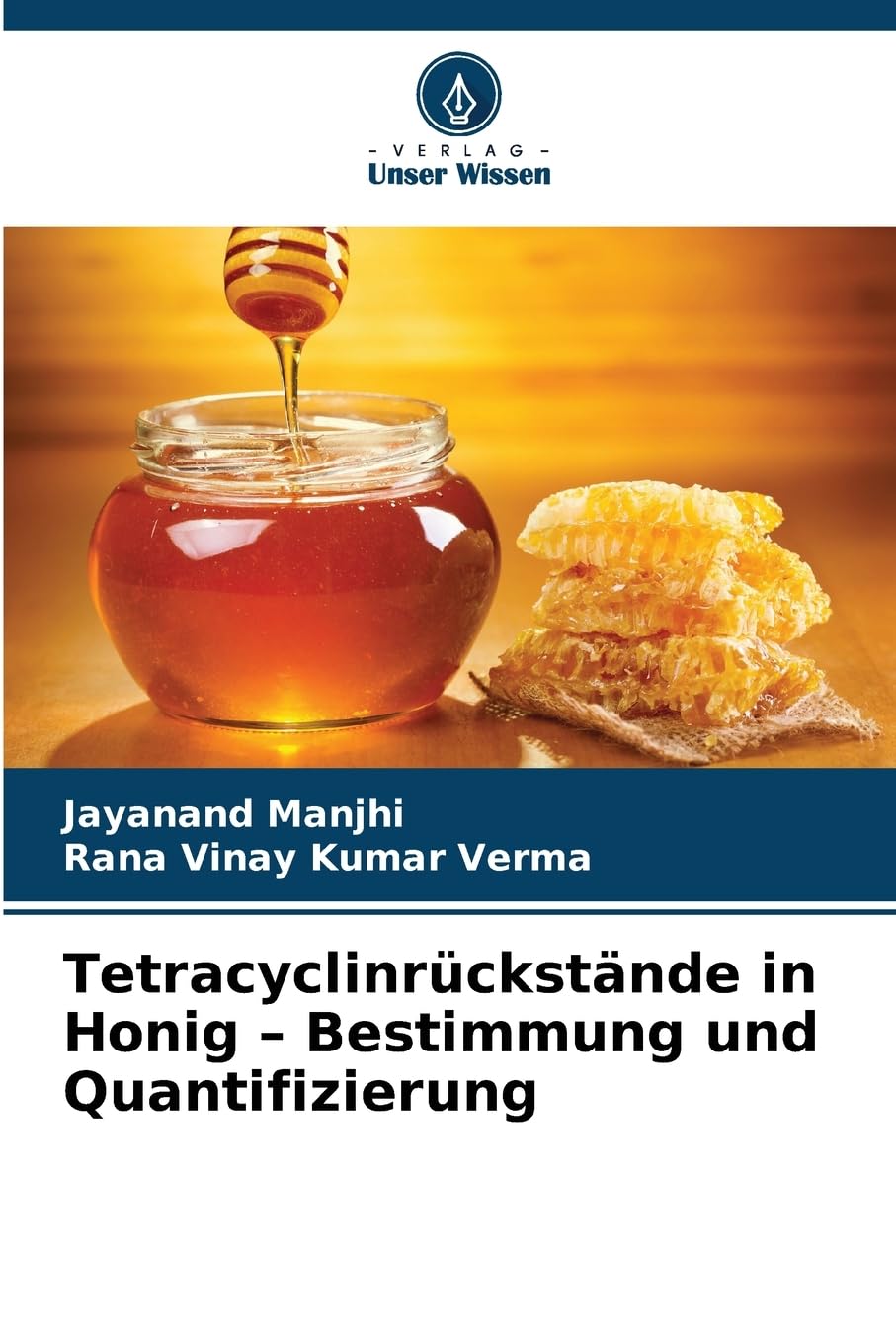 Tetracyclinrückstände in Honig - Bestimmung und Quantifizierung Natural Sciences