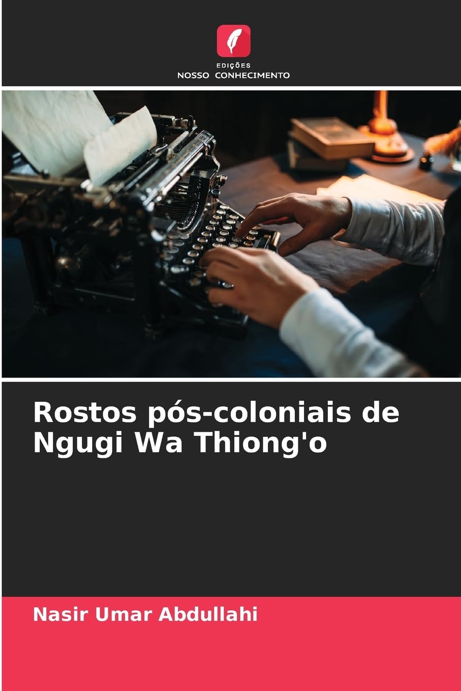 Rostos pós-coloniais de Ngugi Wa Thiong'o Books