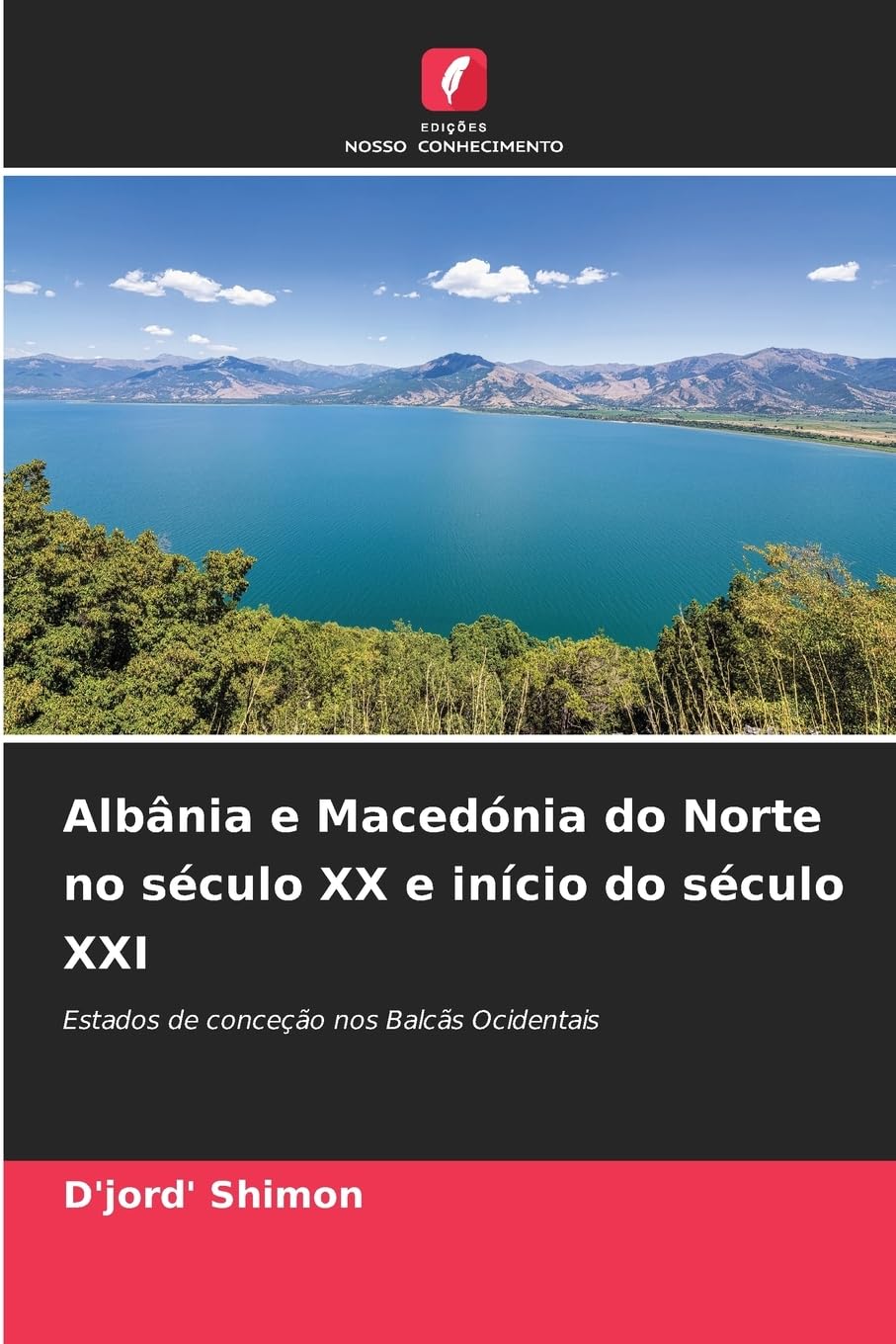 Albânia e Macedónia do Norte no século XX e início do século XXI Books