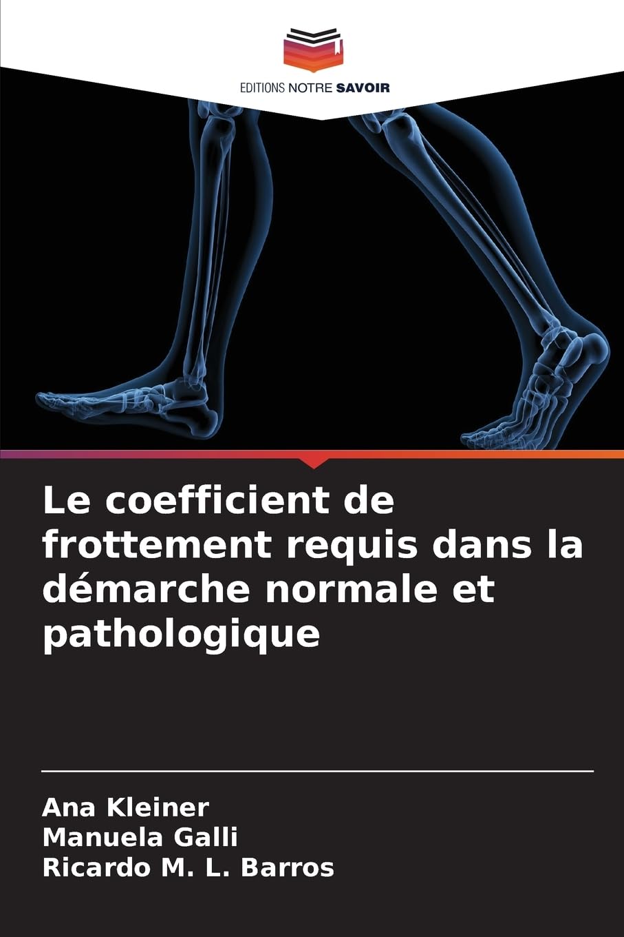 Le coefficient de frottement requis dans la démarche normale et pathologique Books