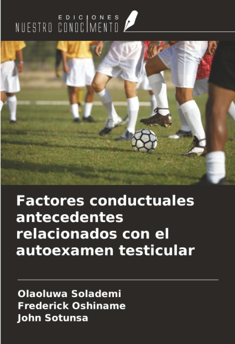 Factores conductuales antecedentes relacionados con el autoexamen testicular Law