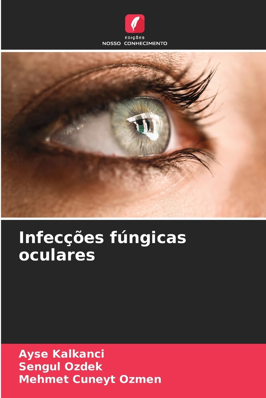 Infecções fúngicas oculares Medicine