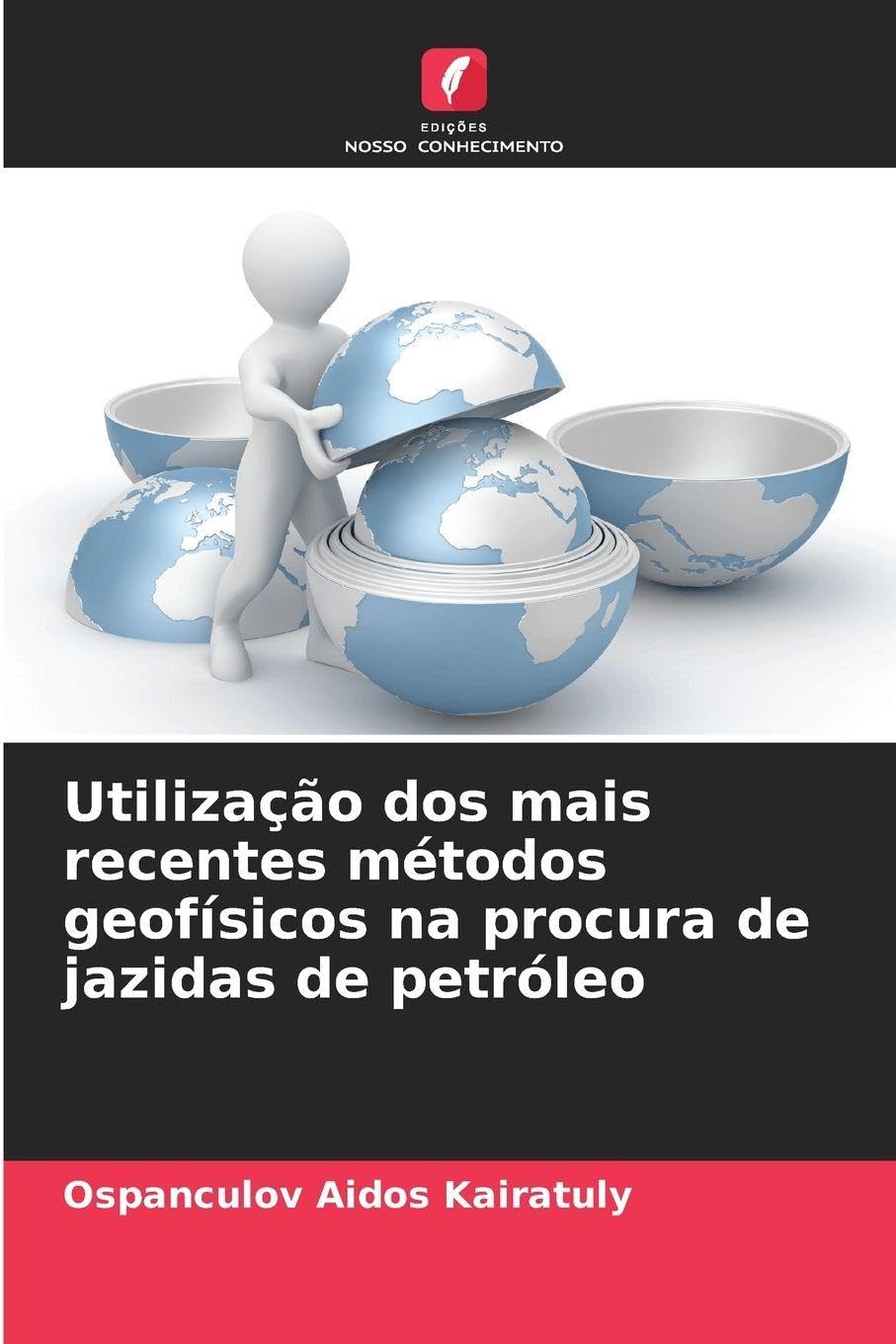 Utilização dos mais recentes métodos geofísicos na procura de jazidas de petróleo Business & Technology
