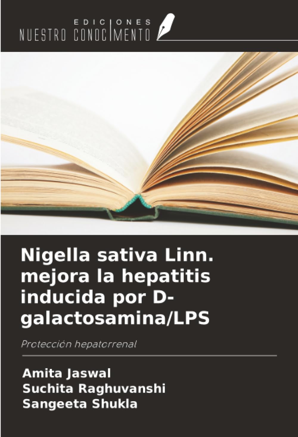 Nigella sativa Linn. mejora la hepatitis inducida por D-galactosamina/LPS Natural Sciences