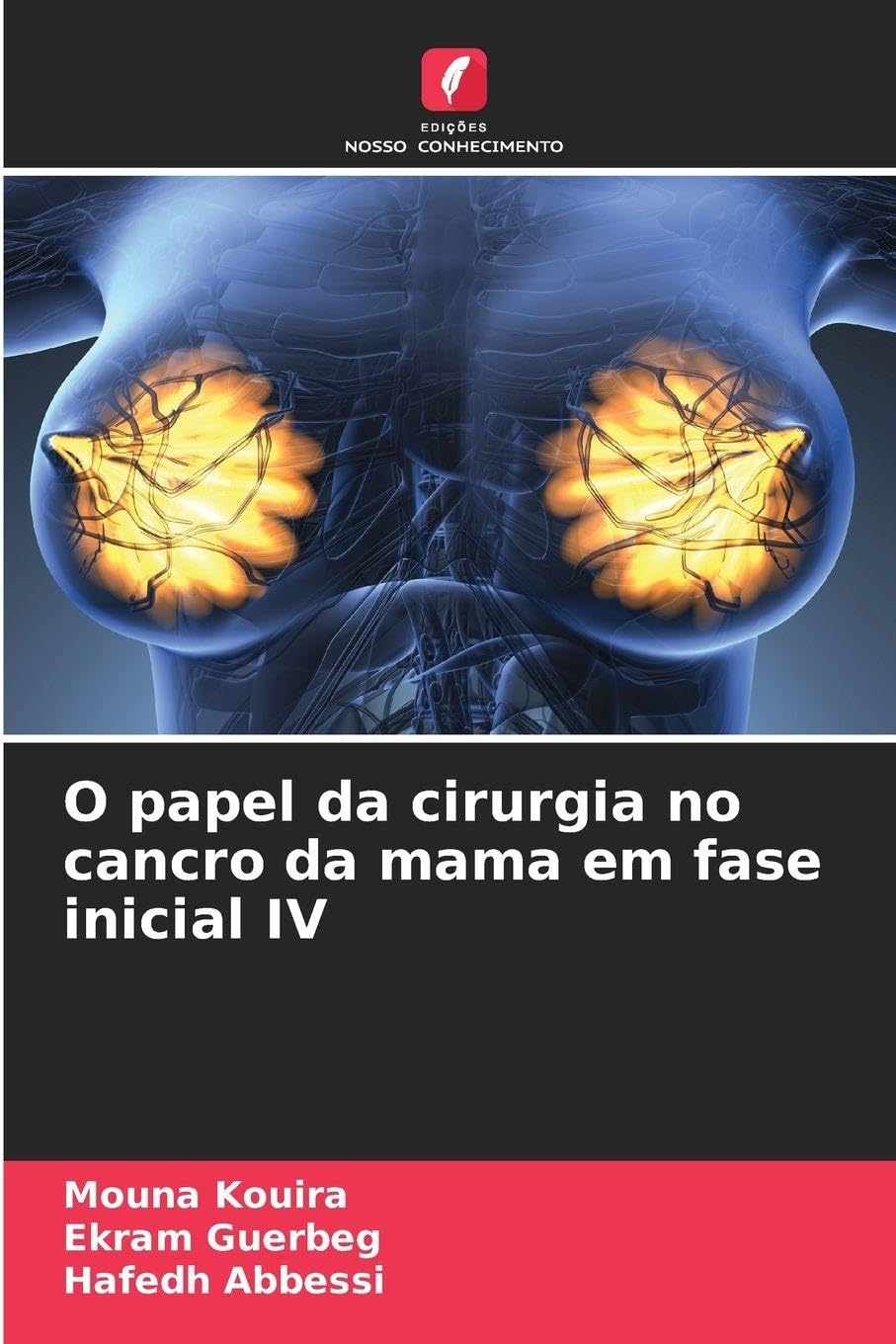 O papel da cirurgia no cancro da mama em fase inicial IV Medicine