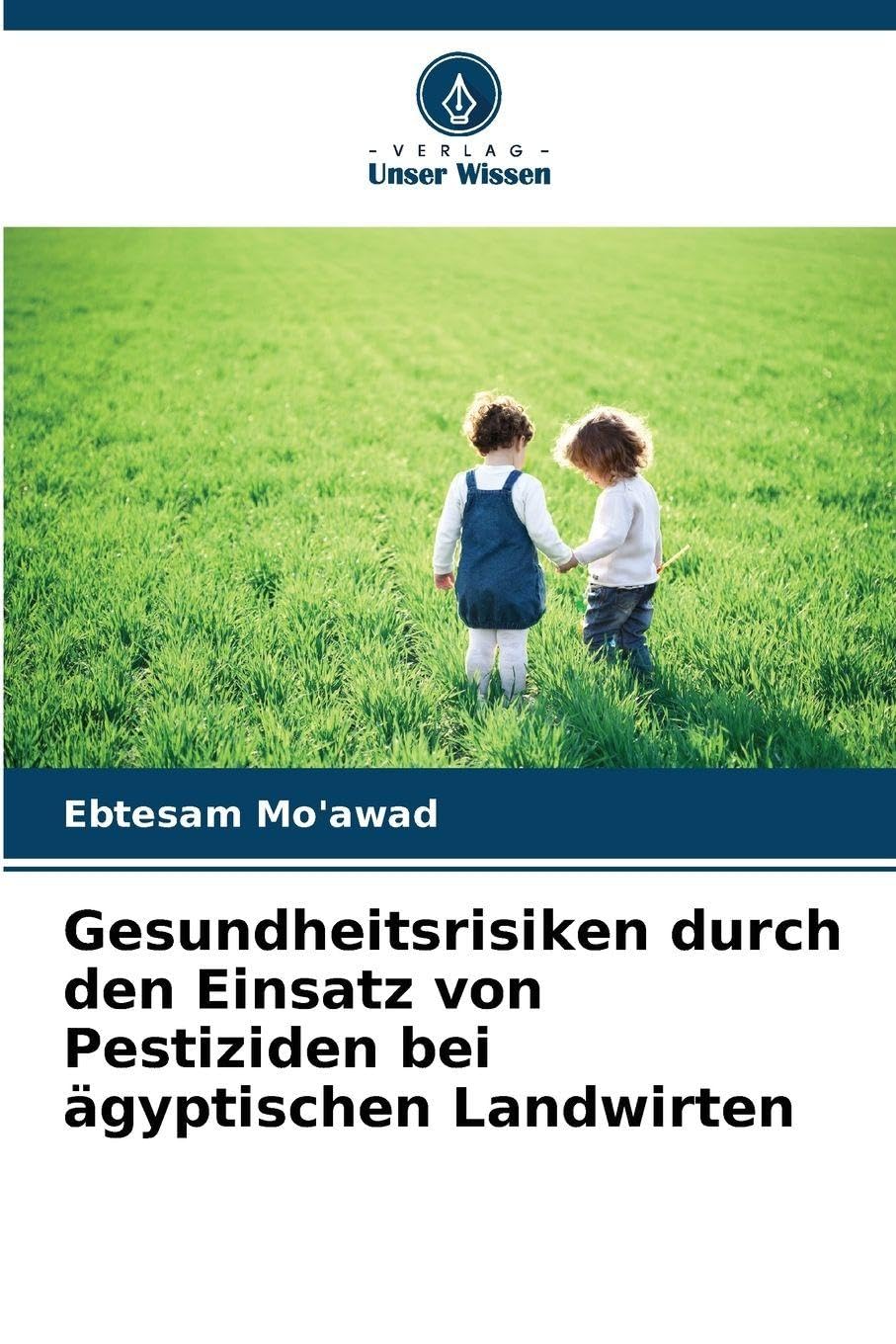 Gesundheitsrisiken durch den Einsatz von Pestiziden bei ägyptischen Landwirten Business, Finance & Career
