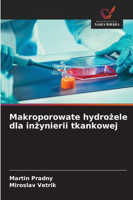Makroporowate hydro¿ele dla in¿ynierii tkankowej book