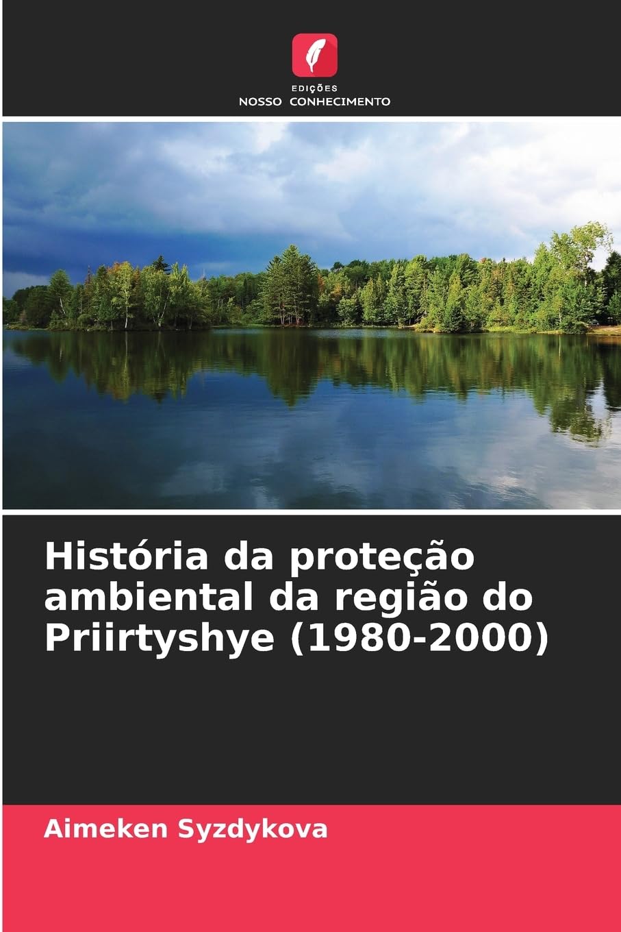 História da proteção ambiental da região do Priirtyshye (1980-2000) Politics & History