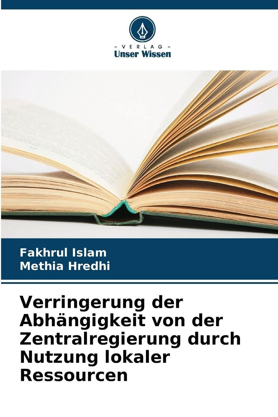Verringerung der Abhängigkeit von der Zentralregierung durch Nutzung lokaler Ressourcen Law
