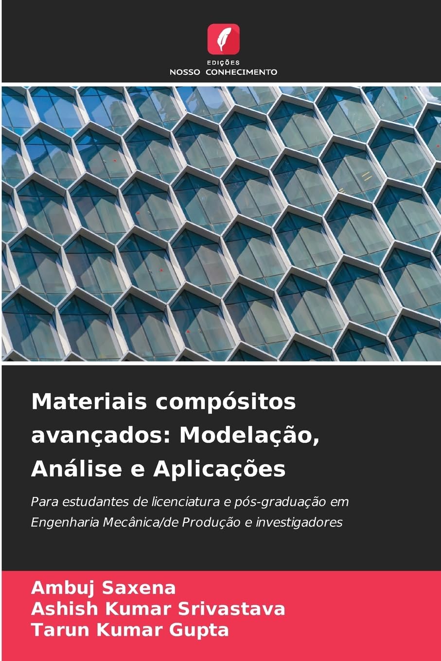 Materiais compósitos avançados: Modelação, Análise e Aplicações Business & Technology