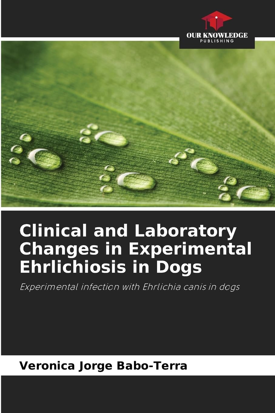 Clinical and Laboratory Changes in Experimental Ehrlichiosis in Dogs Medicine