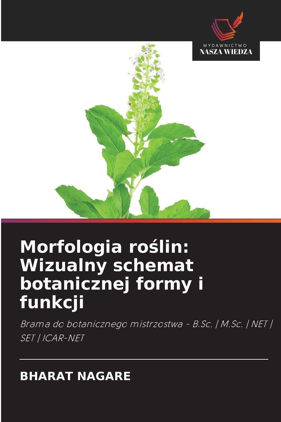 Morfologia ro¿lin: Wizualny schemat botanicznej formy i funkcji Natural Sciences