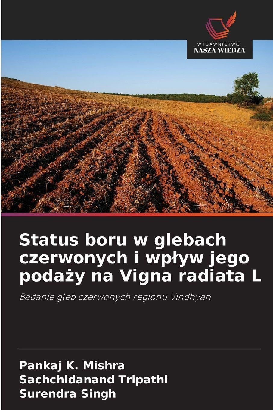 Status boru w glebach czerwonych i wp¿yw jego poda¿y na Vigna radiata L Natural Sciences