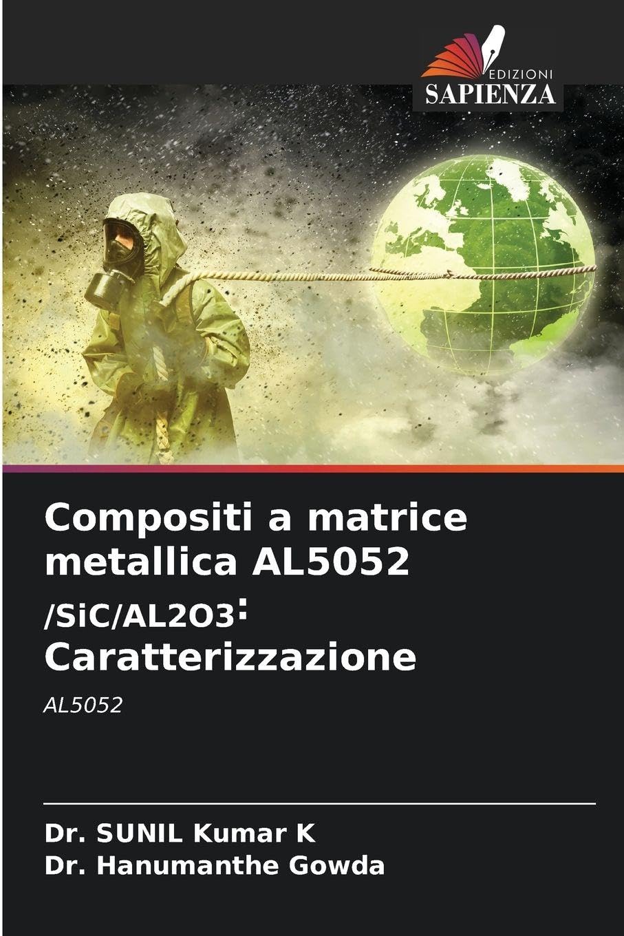 Compositi a matrice metallica AL5052 /SiC/AL2O3: Caratterizzazione Business & Technology