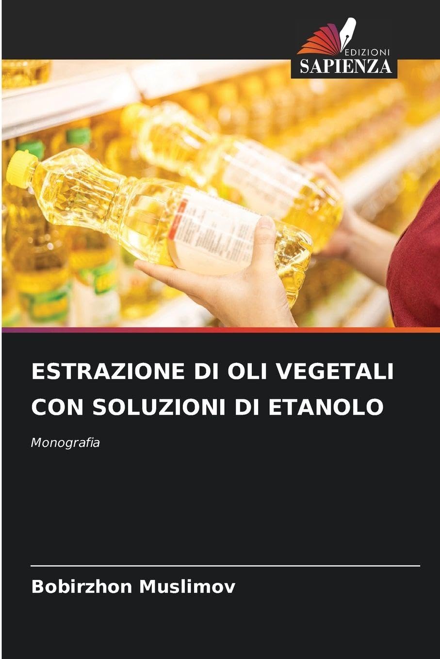 ESTRAZIONE DI OLI VEGETALI CON SOLUZIONI DI ETANOLO Business & Technology