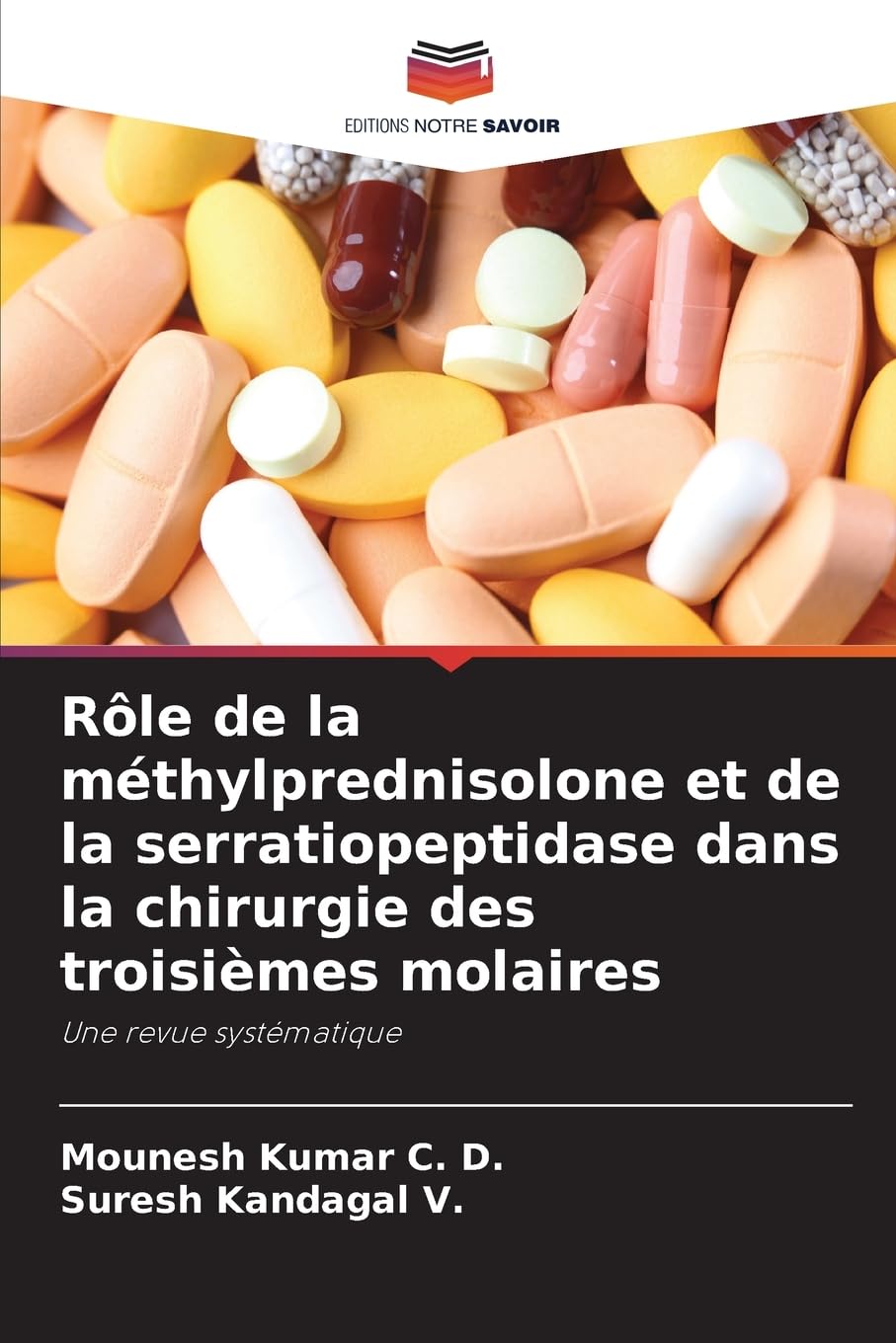 Rôle de la méthylprednisolone et de la serratiopeptidase dans la chirurgie des troisièmes molaires Medicine