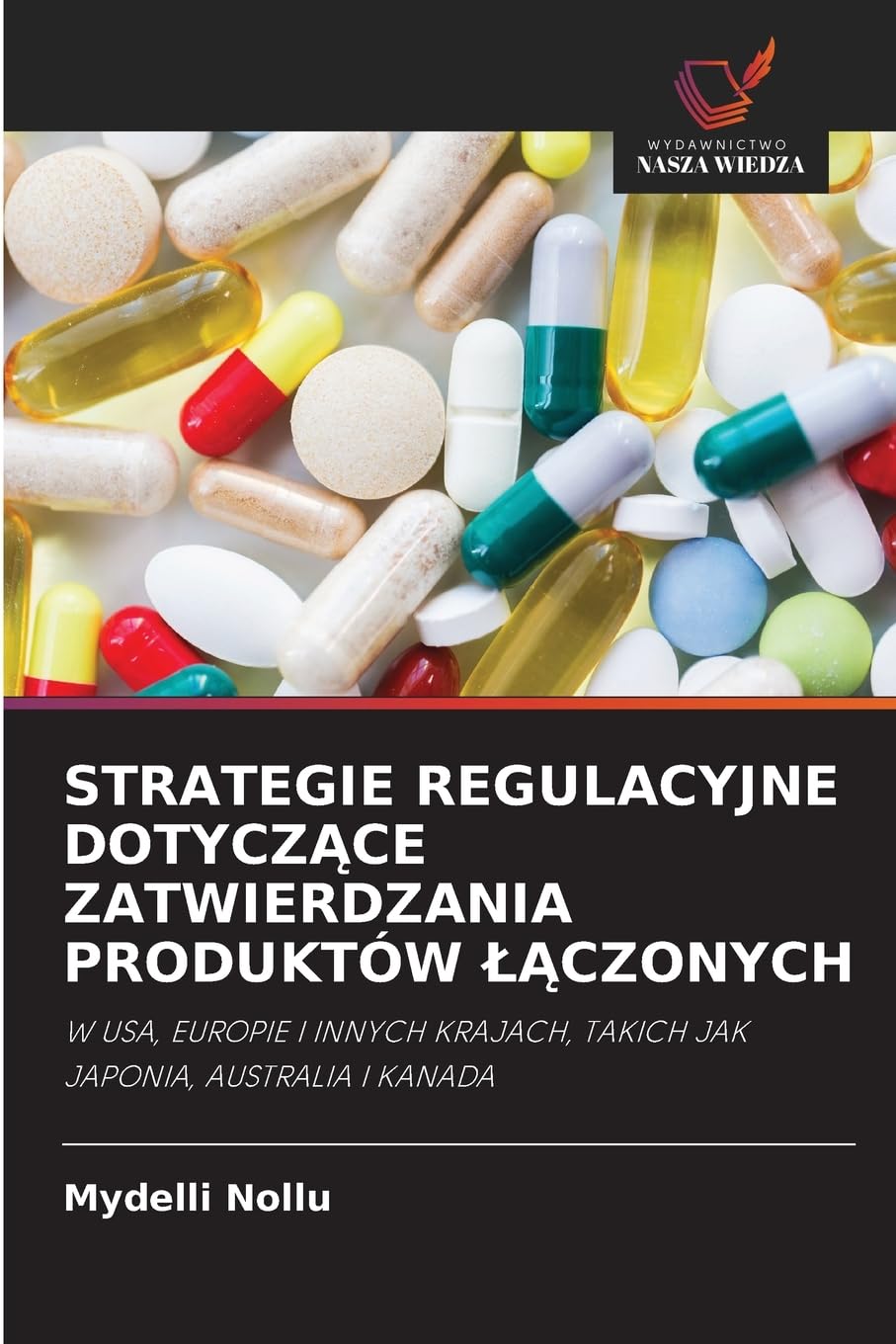 STRATEGIE REGULACYJNE DOTYCZ¿CE ZATWIERDZANIA PRODUKTÓW ¿¿CZONYCH Medicine