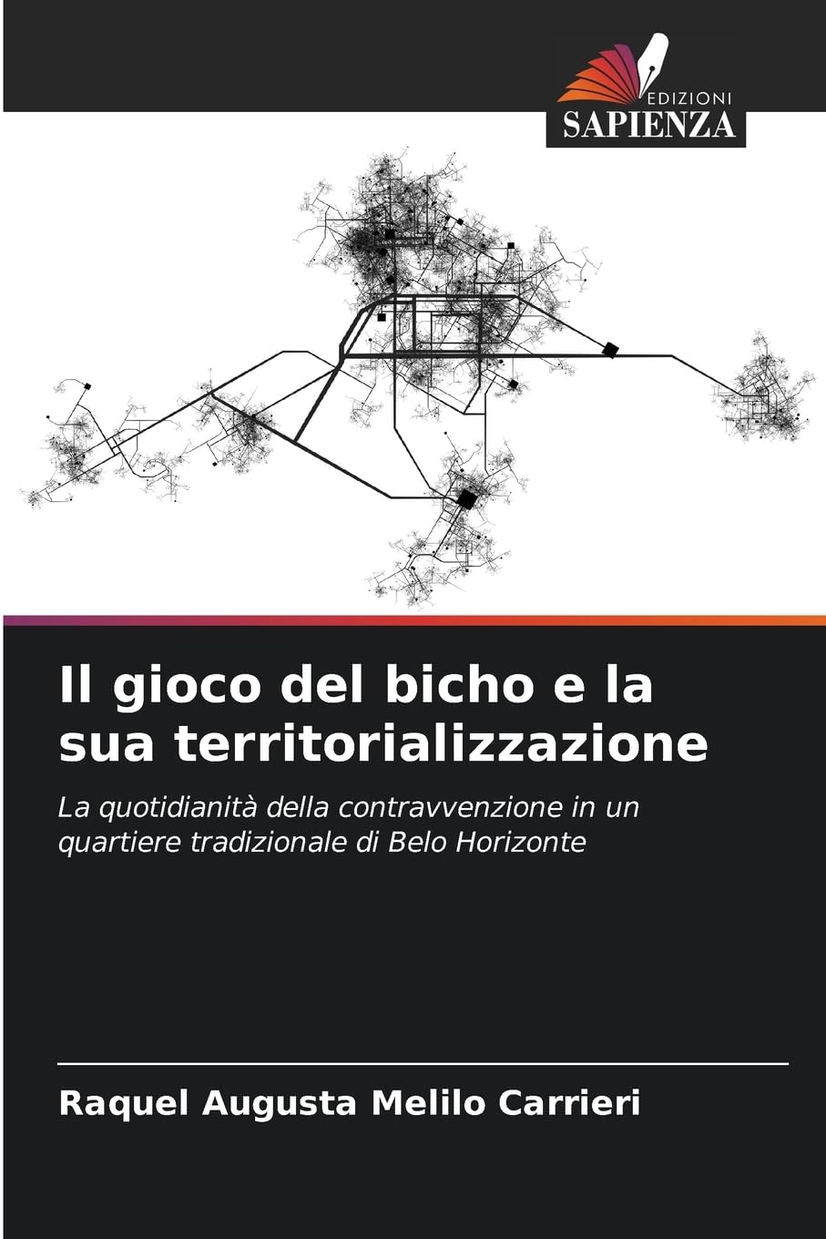 Il gioco del bicho e la sua territorializzazione Geology & Geography