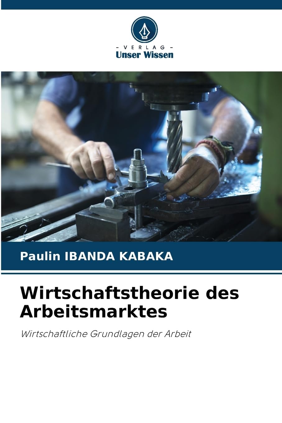 Wirtschaftstheorie des Arbeitsmarktes Law