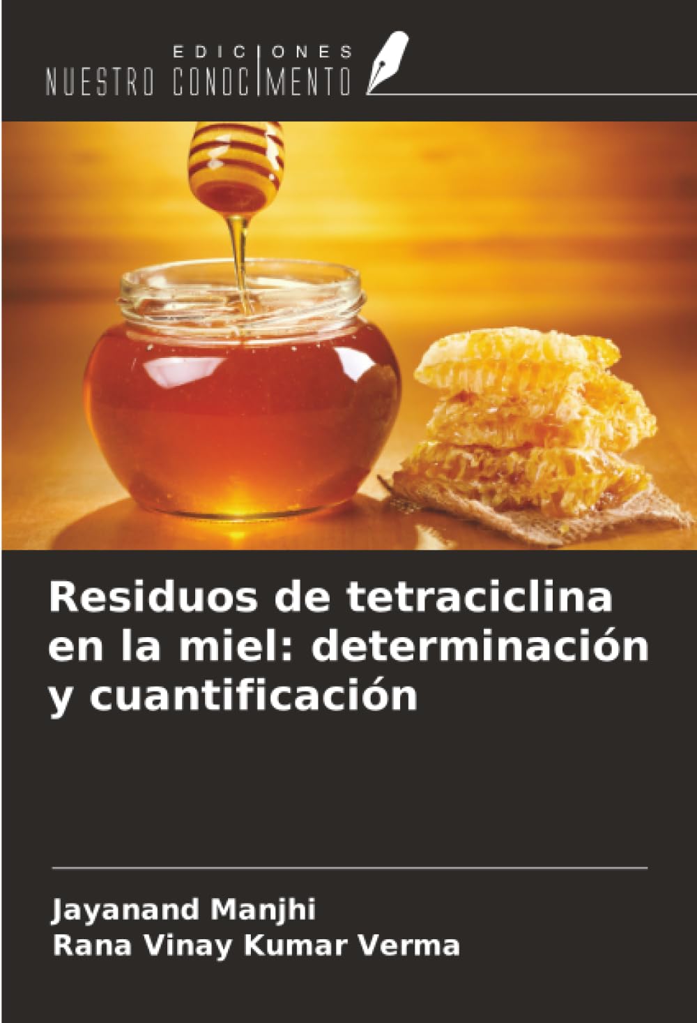 Residuos de tetraciclina en la miel: determinación y cuantificación Natural Sciences