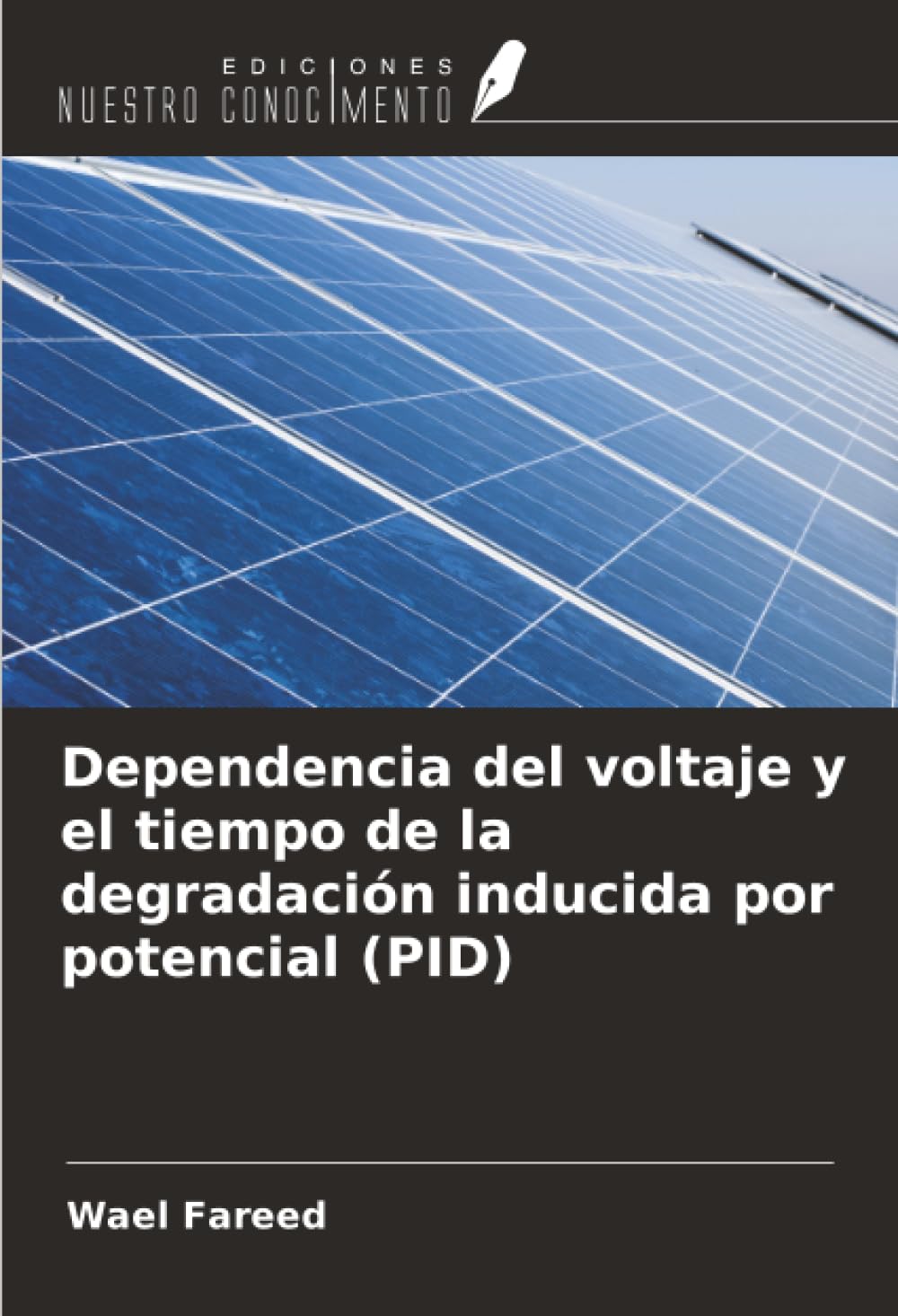 Dependencia del voltaje y el tiempo de la degradación inducida por potencial (PID) Education & Training