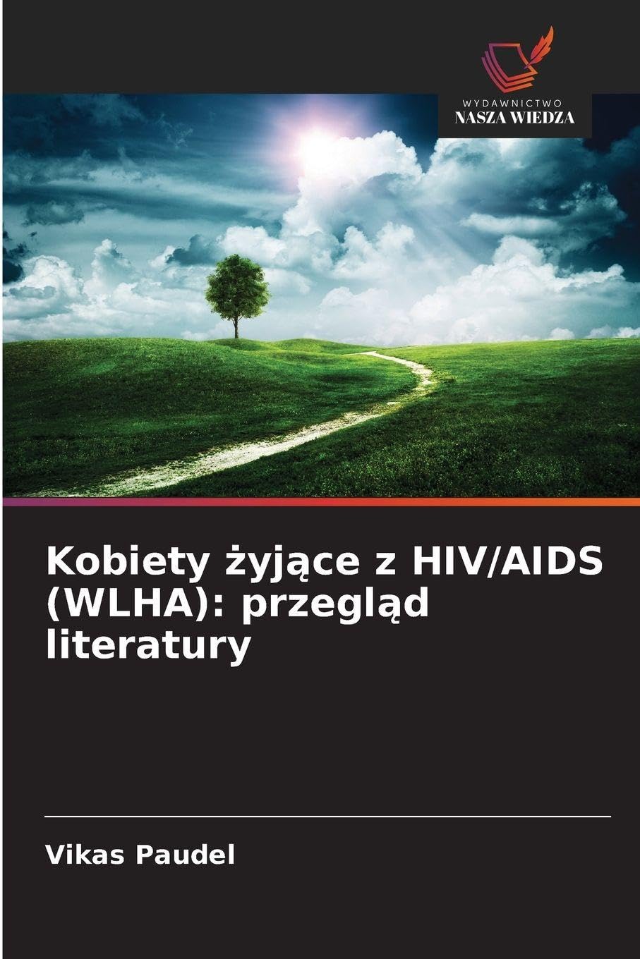 Kobiety ¿yj¿ce z HIV/AIDS (WLHA): przegl¿d literatury Law