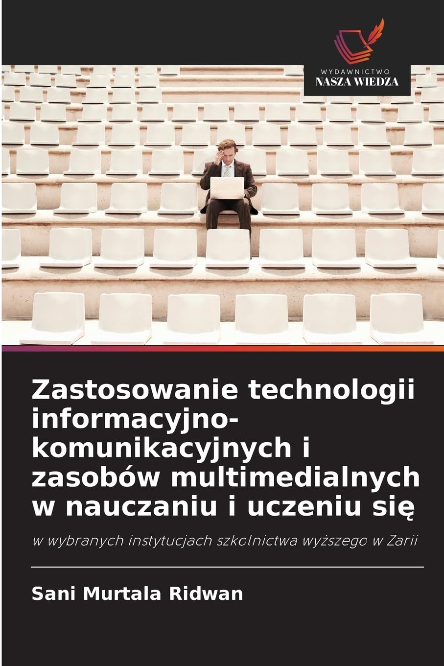 Zastosowanie technologii informacyjno-komunikacyjnych i zasobów multimedialnych w nauczaniu i uczeniu si¿ Education & Training