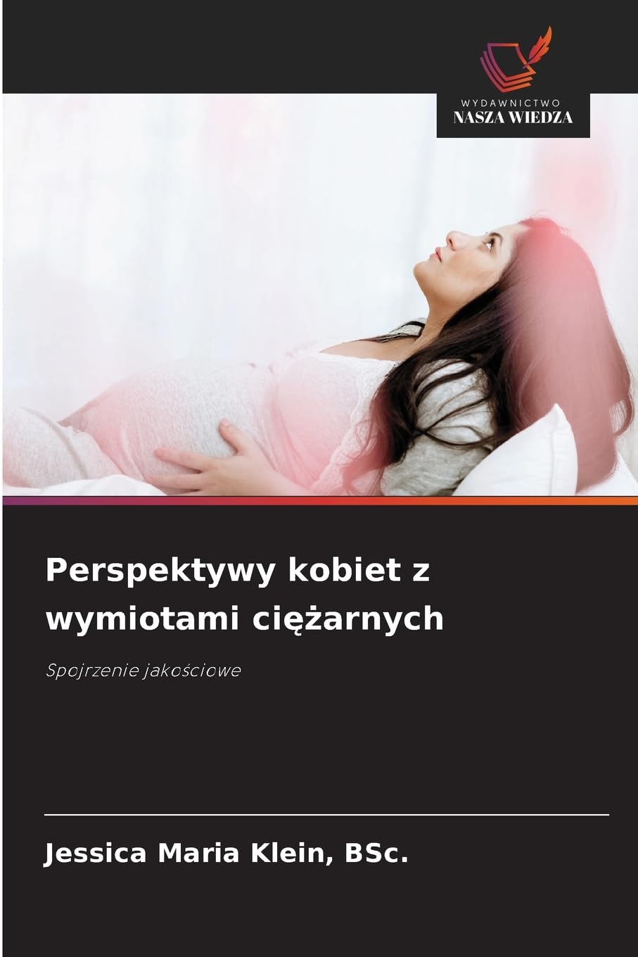 Perspektywy kobiet z wymiotami ci¿¿arnych Medicine