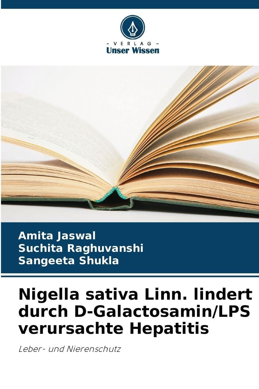 Nigella sativa Linn. lindert durch D-Galactosamin/LPS verursachte Hepatitis Natural Sciences