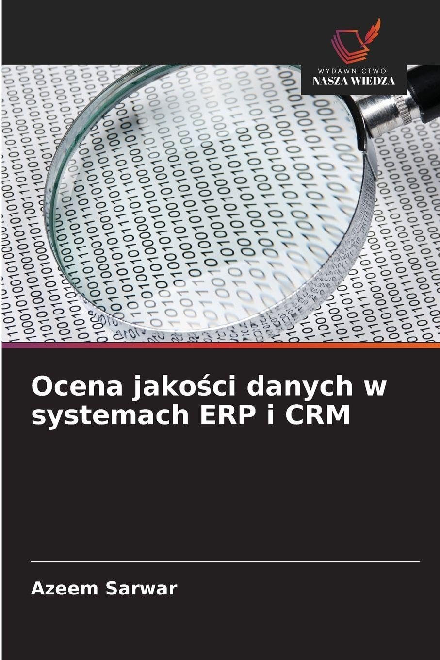 Ocena jako¿ci danych w systemach ERP i CRM Business, Finance & Career