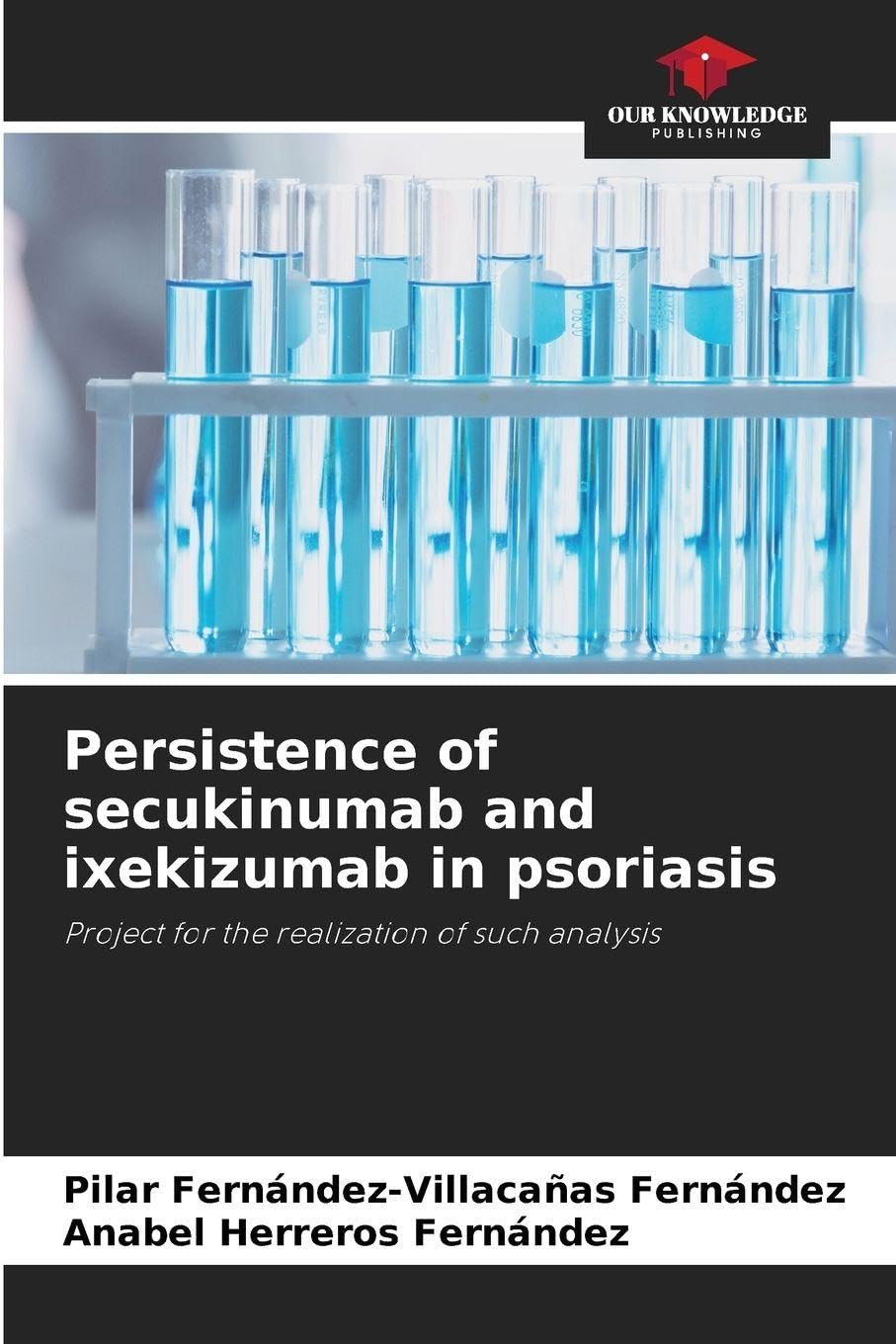 Persistence of secukinumab and ixekizumab in psoriasis Medicine