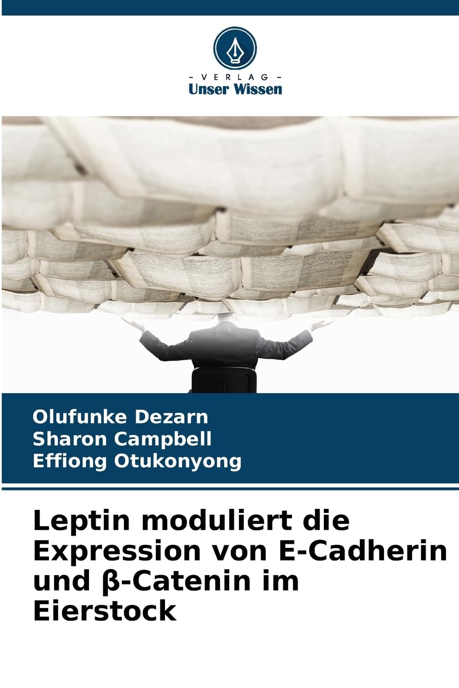 Leptin moduliert die Expression von E-Cadherin und ¿-Catenin im Eierstock Medicine