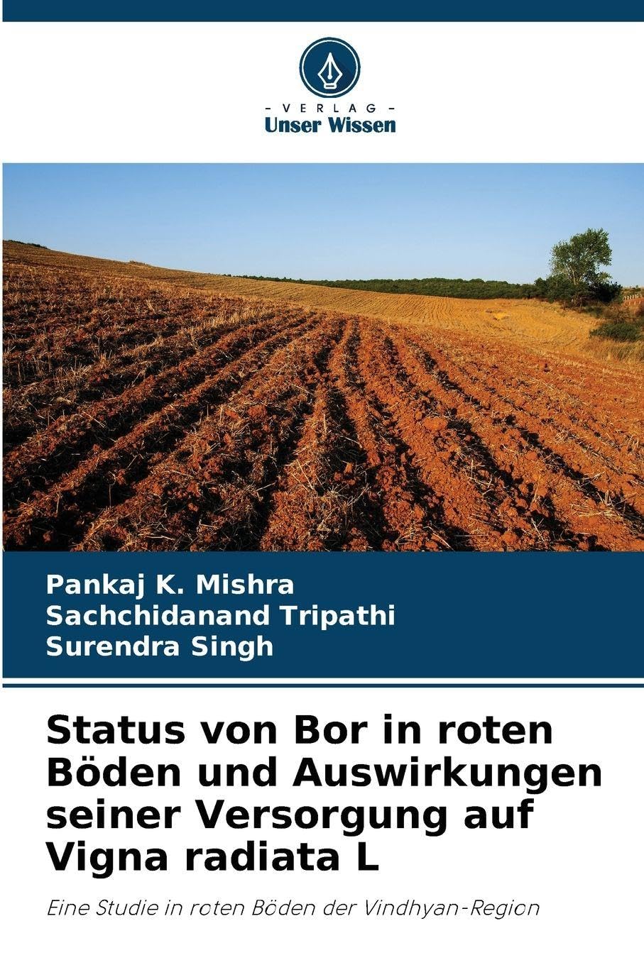 Status von Bor in roten Böden und Auswirkungen seiner Versorgung auf Vigna radiata L Natural Sciences