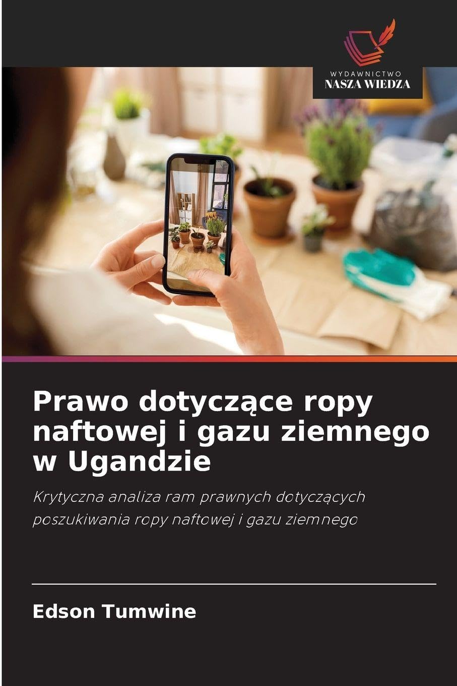 Prawo dotycz¿ce ropy naftowej i gazu ziemnego w Ugandzie Law