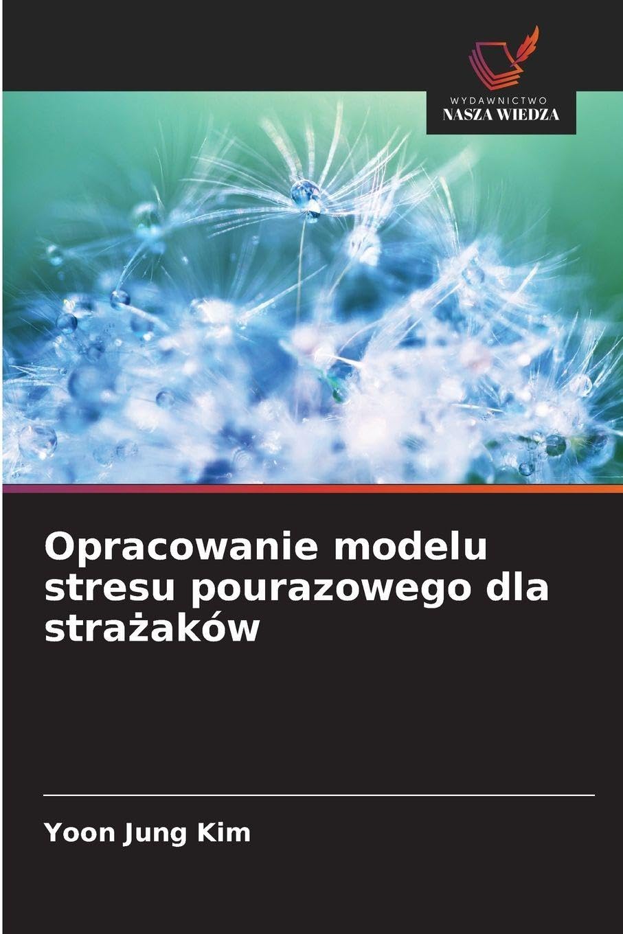 Opracowanie modelu stresu pourazowego dla stra¿aków Psychology