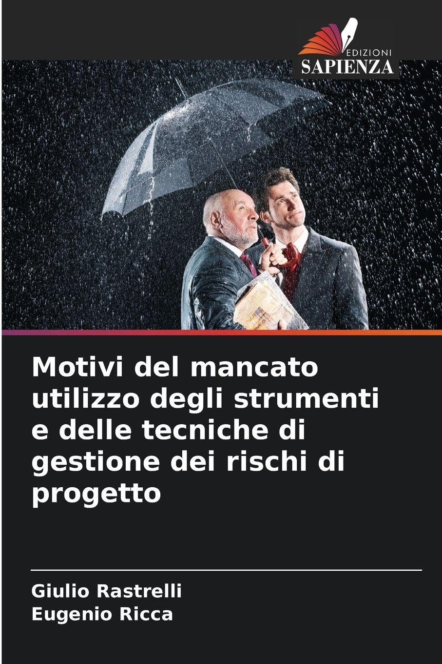 Motivi del mancato utilizzo degli strumenti e delle tecniche di gestione dei rischi di progetto Law