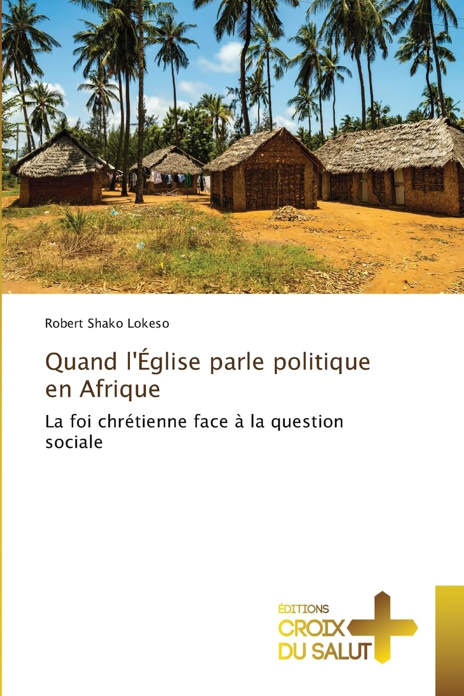 Quand l'Église parle politique en Afrique Religion & Esotericism