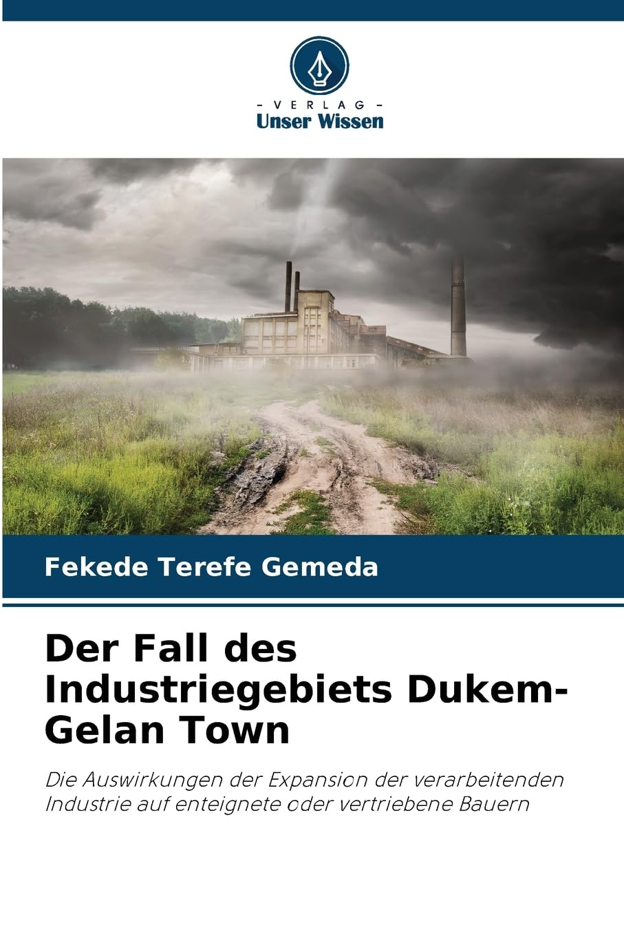 Der Fall des Industriegebiets Dukem-Gelan Town Law