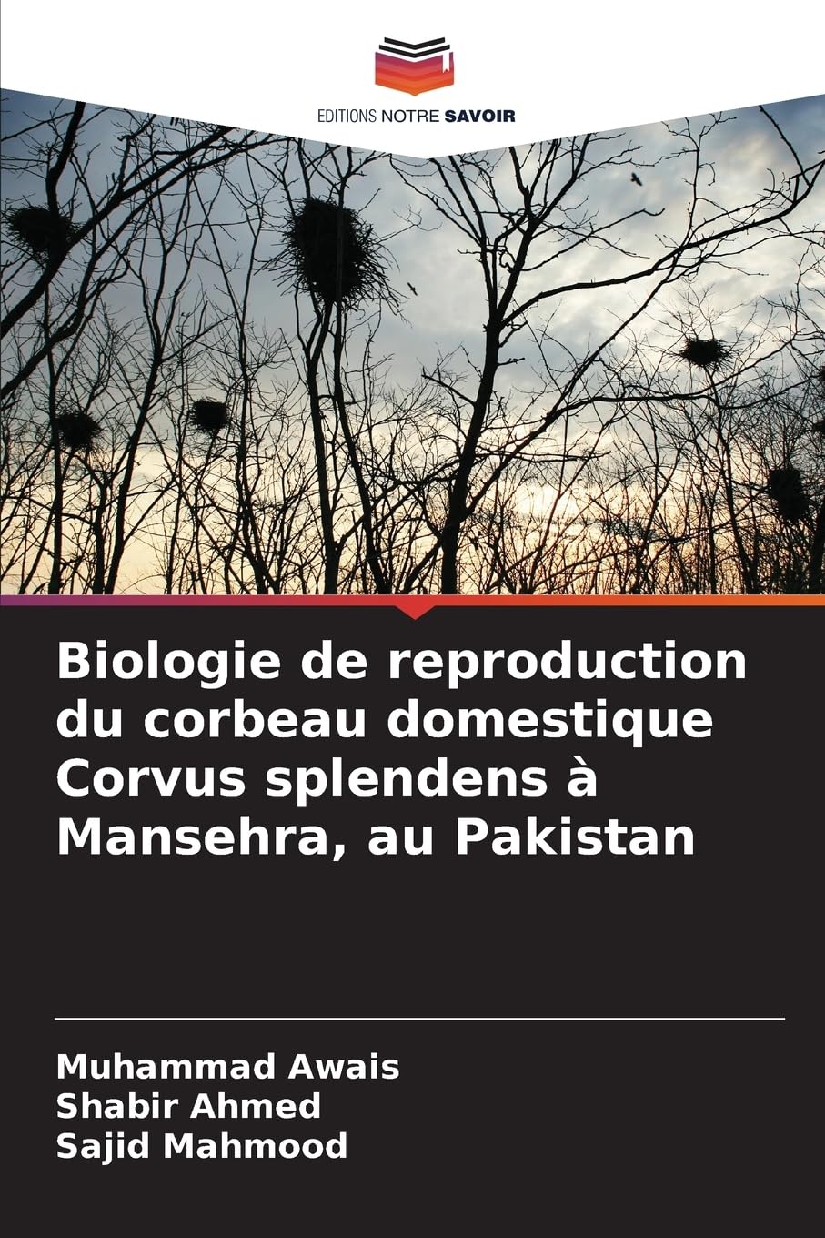 Biologie de reproduction du corbeau domestique Corvus splendens à Mansehra, au Pakistan Natural Sciences