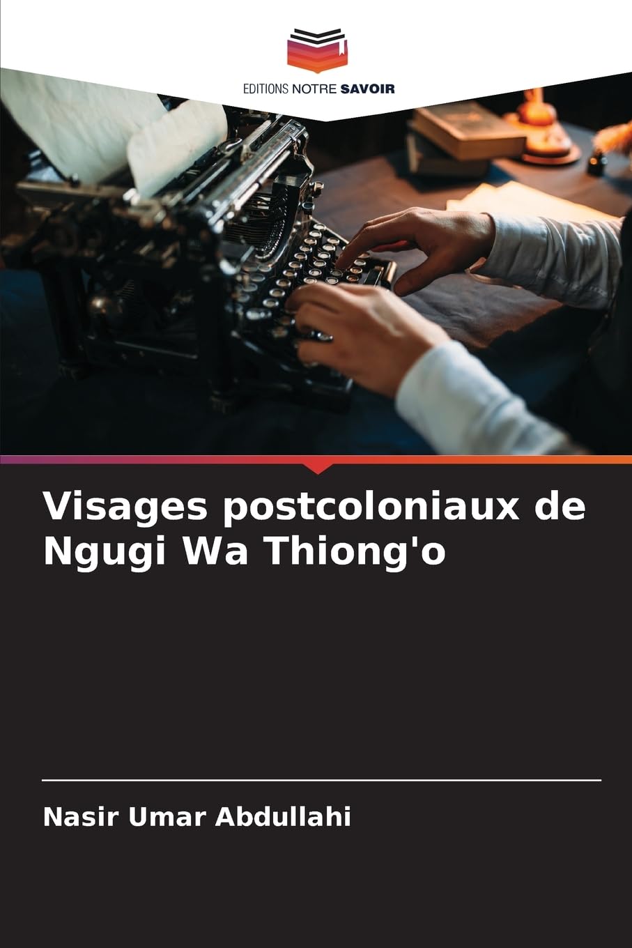 Visages postcoloniaux de Ngugi Wa Thiong'o Books
