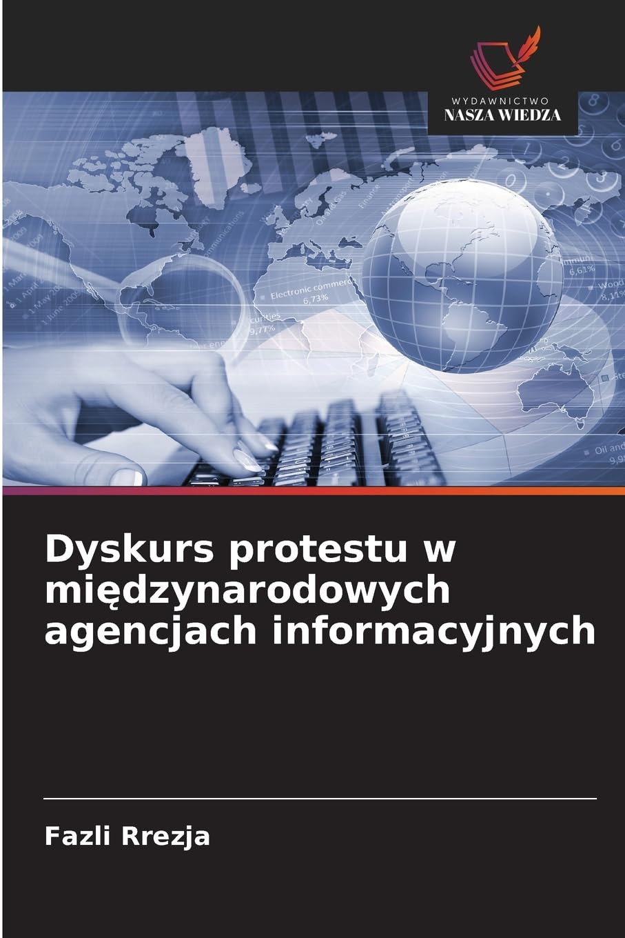 Dyskurs protestu w mi¿dzynarodowych agencjach informacyjnych Law