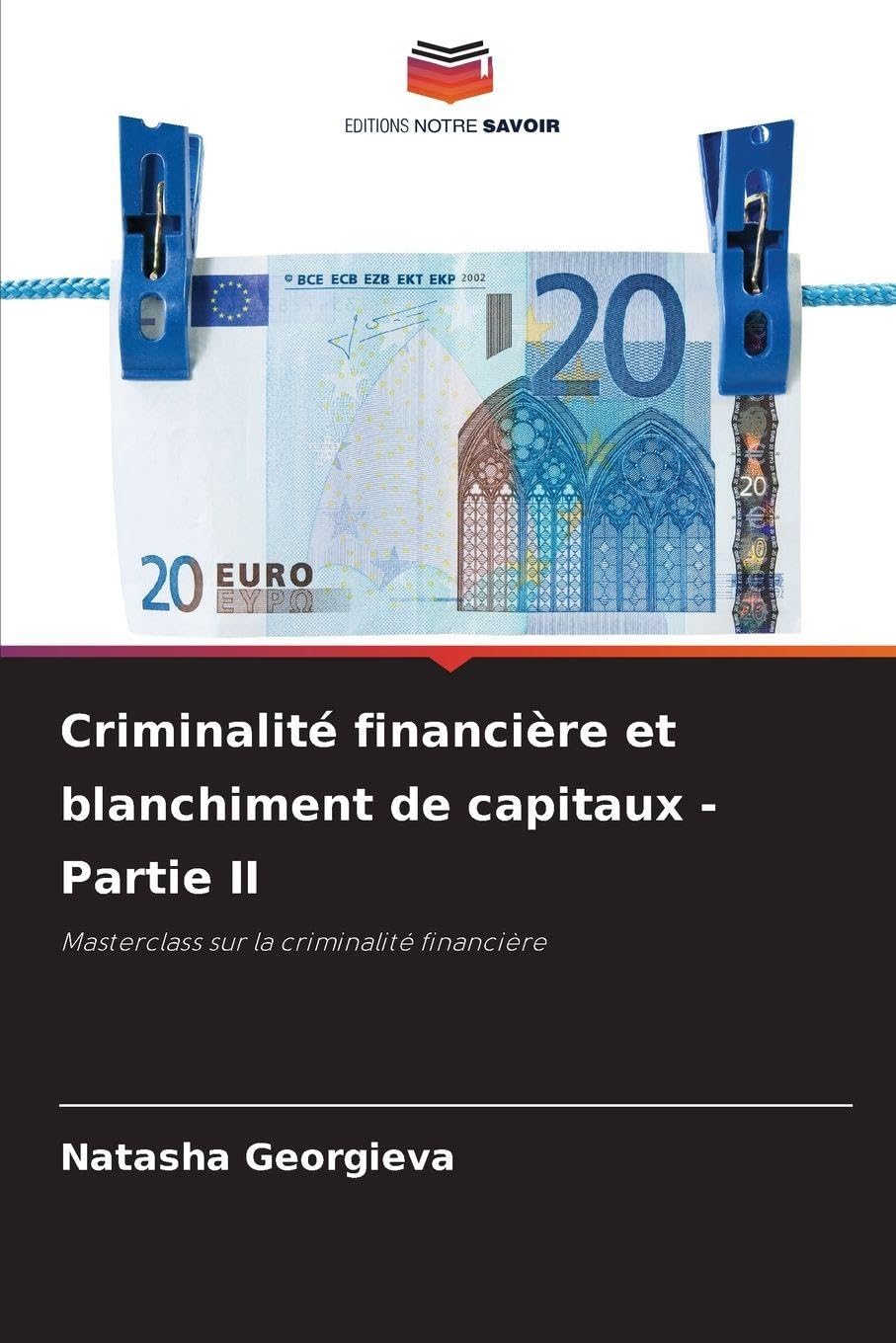 Criminalité financière et blanchiment de capitaux - Partie II Law