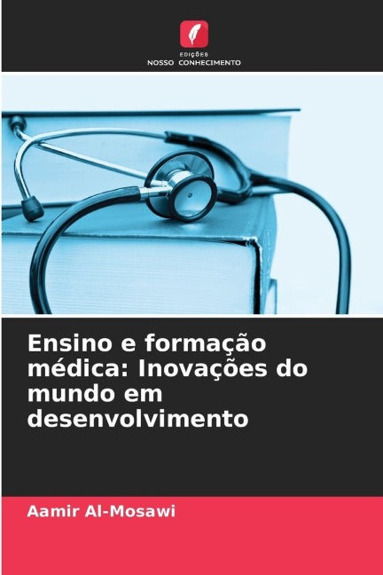 Ensino e formação médica: Inovações do mundo em desenvolvimento Medicine