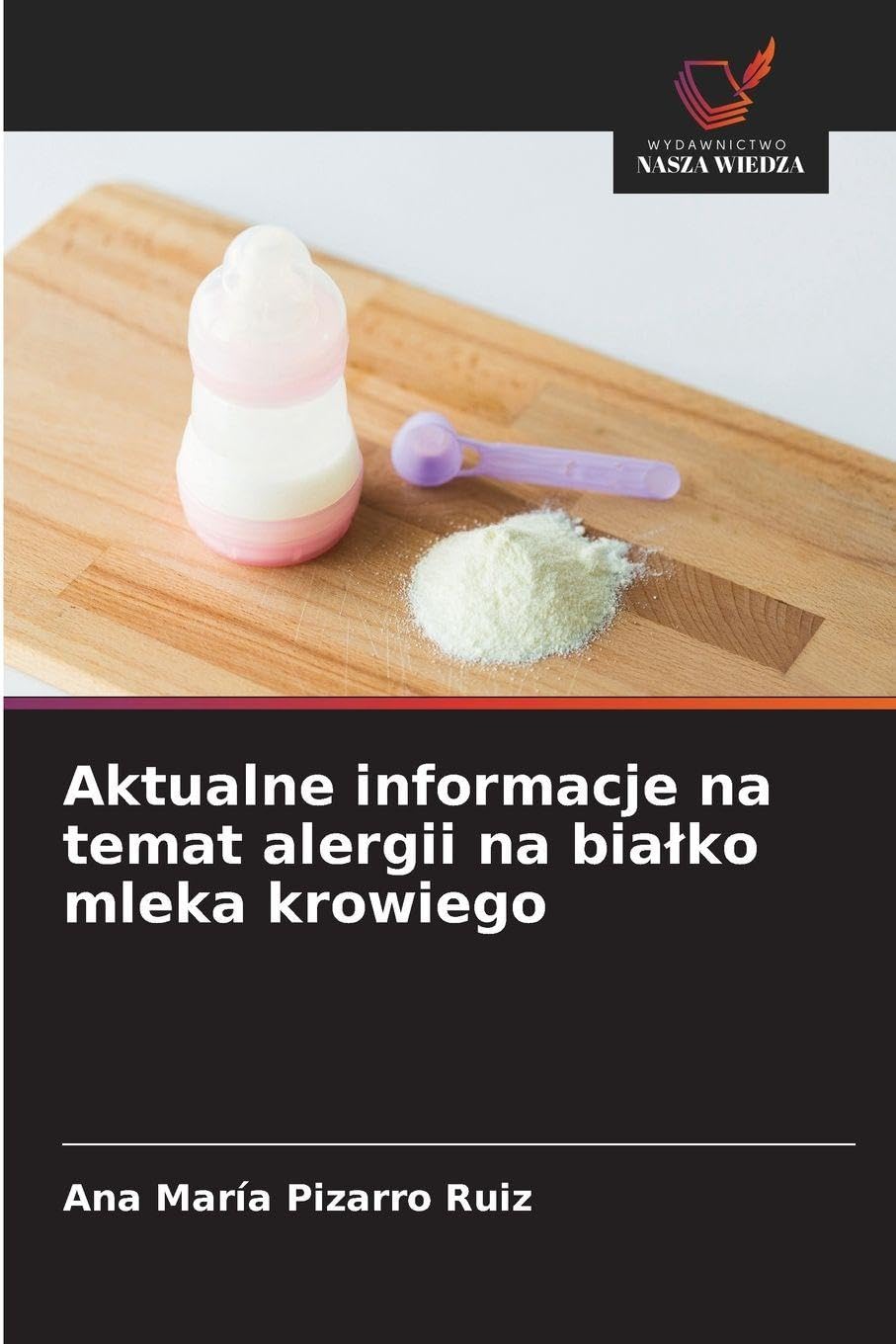 Aktualne informacje na temat alergii na bia¿ko mleka krowiego Medicine