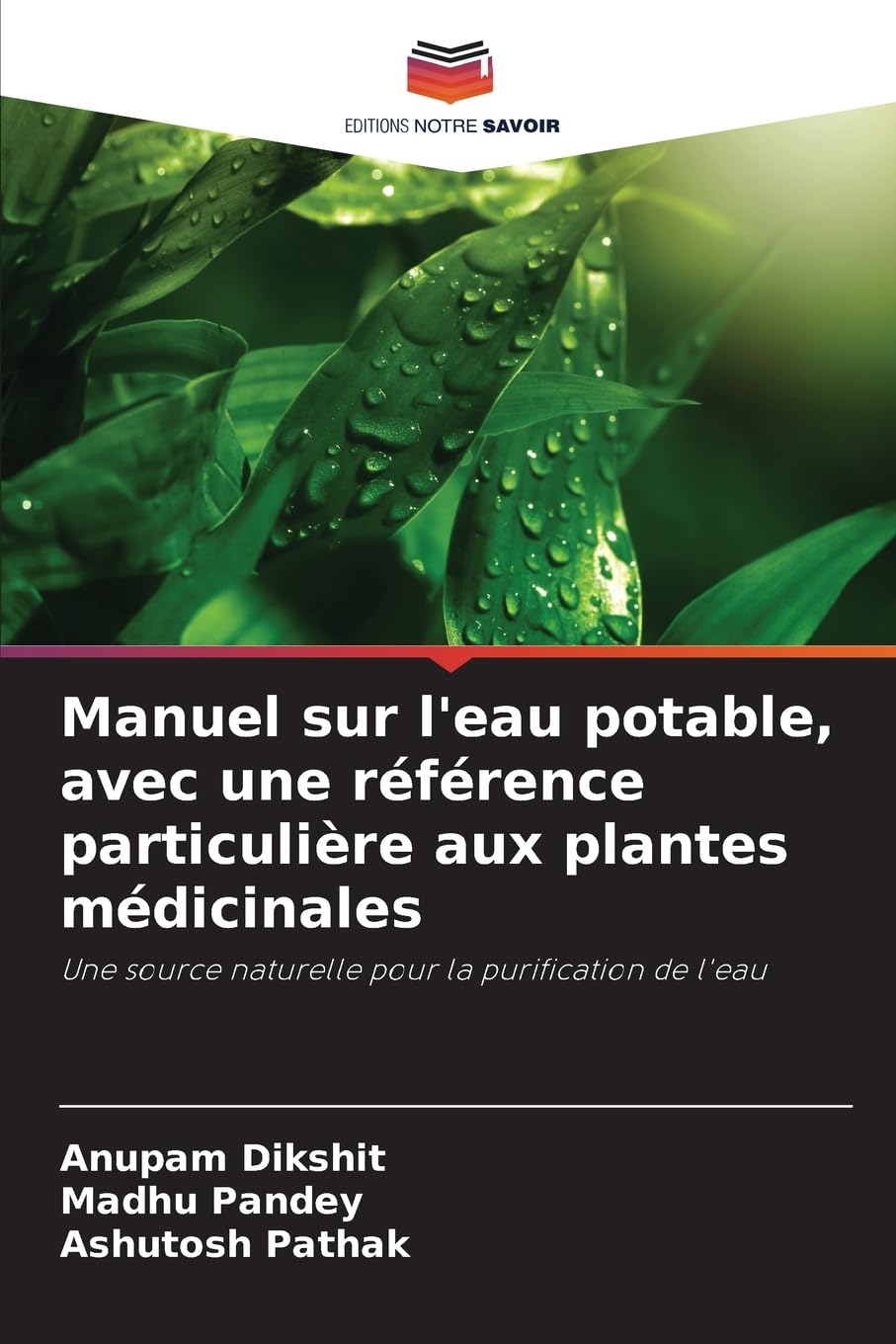Manuel sur l'eau potable, avec une référence particulière aux plantes médicinales Business & Technology