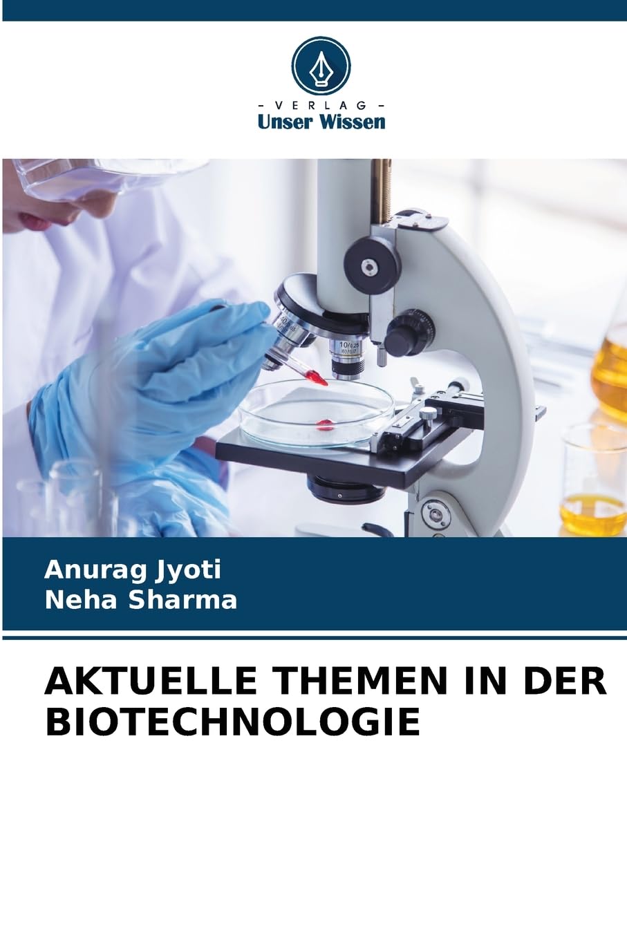 AKTUELLE THEMEN IN DER BIOTECHNOLOGIE Natural Sciences