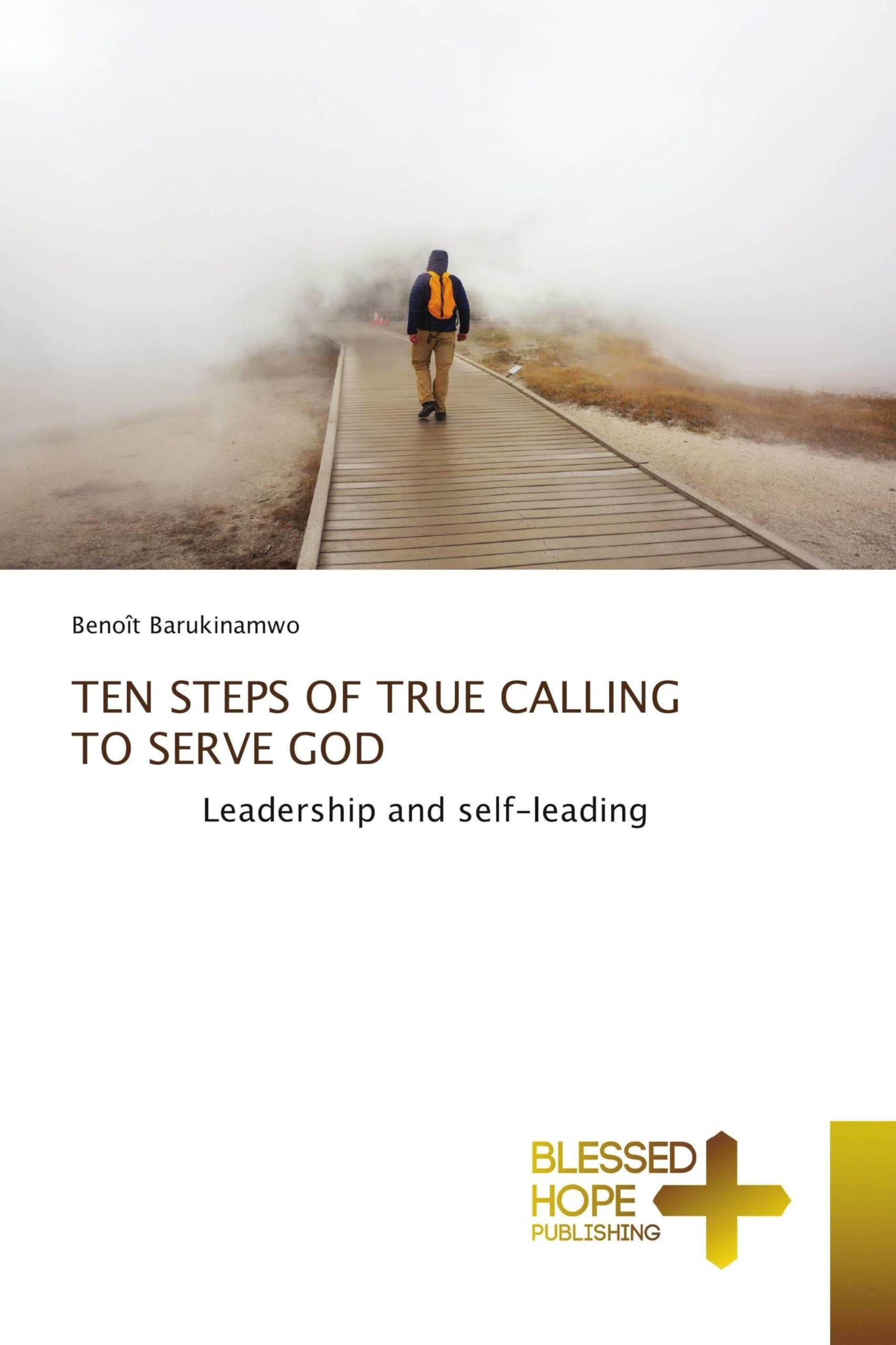 TEN STEPS OF TRUE CALLING TO SERVE GOD Religion & Esotericism