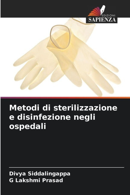 Metodi di sterilizzazione e disinfezione negli ospedali Medicine