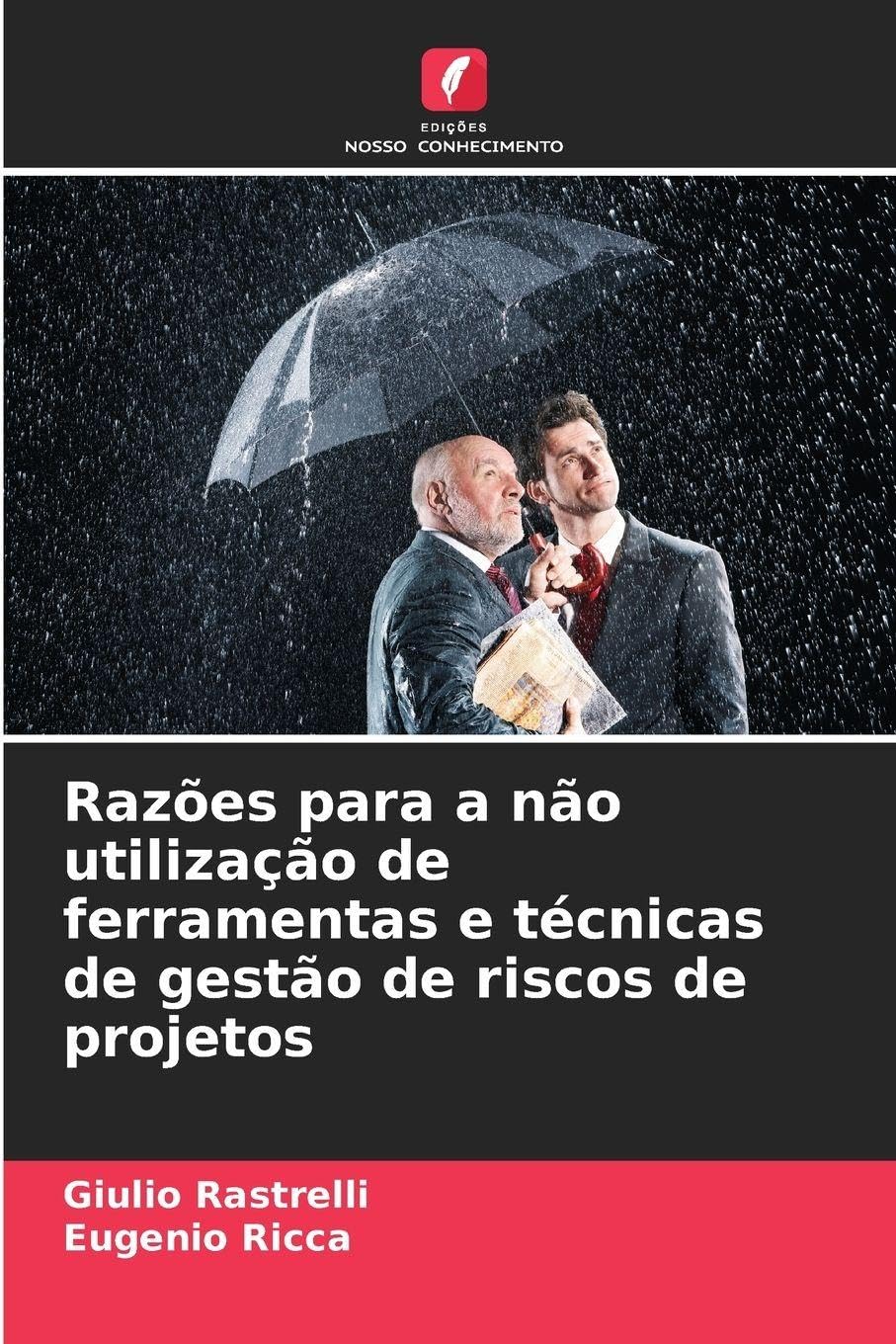 Razões para a não utilização de ferramentas e técnicas de gestão de riscos de projetos Law